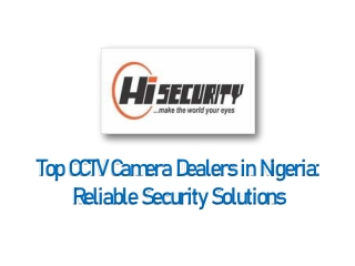 Top CCTV Camera Dealers in Nigeria Reliable Security Solutions