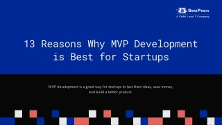 13 Reasons Why MVP Development is Best for Startups