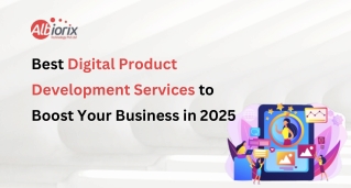 Best Digital Product Development Services to Boost Your Business in 2025