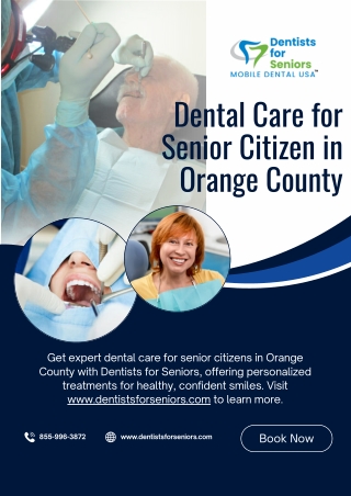 Dental Care for Senior Citizen in Orange County - www.dentistsforseniors.com