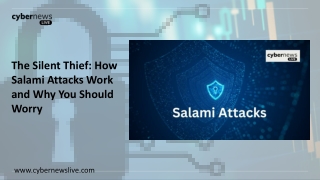 The Silent Thief How Salami Attacks Work and Why You Should Worry