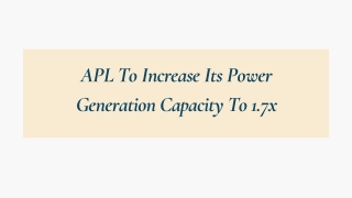 APL To Increase Its Power Generation Capacity To 1.7x