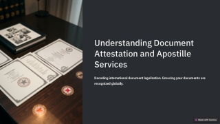 Understanding Document Attestation and Apostille Services