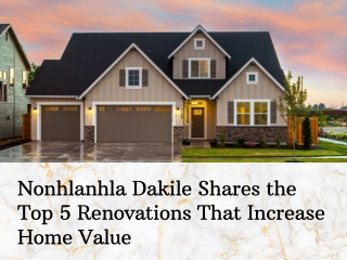 Nonhlanhla Dakile Shares the Top 5 Renovations That Increase Home Value