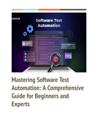 The Ultimate Guide to Software Test Automation: Strategies, Tools, and Best Prac