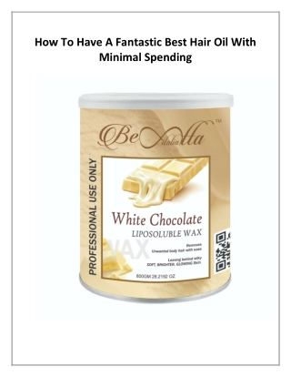 Best Hair Oil Is So Famous, But Why?