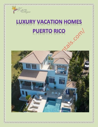 luxury vacation homes Puerto Rico