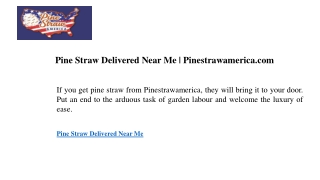 Pine Straw Delivered Near Me  Pinestrawamerica.com