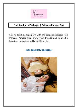 Nail Spa Party Packages | Princess Pamper Spa