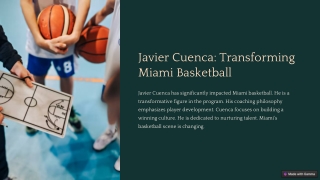 Javier Cuenca Transforming Miami Basketball Coach
