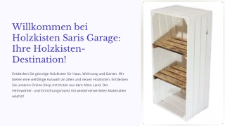 Holzkisten Saris Garage