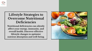 Optimizing Health: Lifestyle Strategies to Overcome Nutritional Deficiencies.