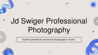 JD Swiger | Austin, TX Portrait Photographer for Timeless & Authentic Images