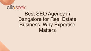 Best SEO Agency in Bangalore for Real Estate Business Why Expertise Matters