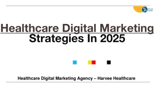 Healthcare Digital Marketing Strategies In 2025 By Harvee Healthcare