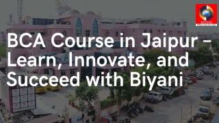 BCA Course in Jaipur – Learn, Innovate, and Succeed with Biyani