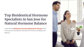 Trusted Bioidentical Hormone Specialists in San Jose