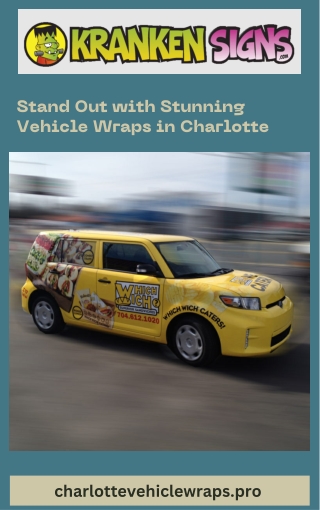 Stand Out with Stunning Vehicle Wraps in Charlotte
