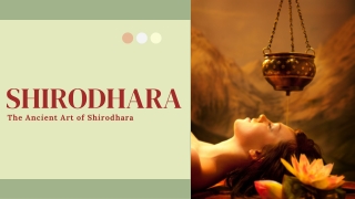 Shirodhara: The Ancient Art of Shirodhara