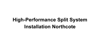 High-Performance Split System Installation Northcote