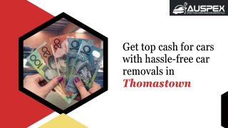 Get top cash for cars with hassle-free car removals in Thomastown