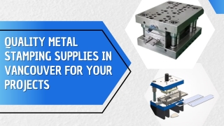 Quality Metal Stamping Supplies in Vancouver for Your Projects