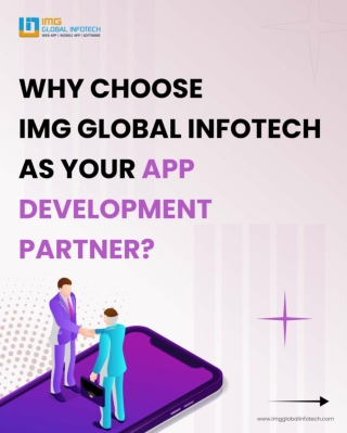 Why Choose IMG Global Infotech As Your App Development Partner