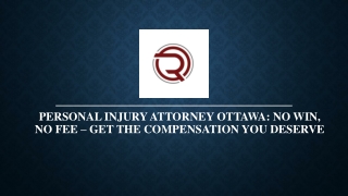 Personal Injury Attorney Ottawa - No Win, No Fee Get the Compensation You Deserve