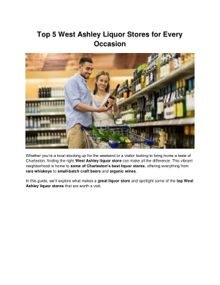Top 5 West Ashley Liquor Stores for Every Occasion