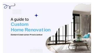 A guide to Custom Renovation