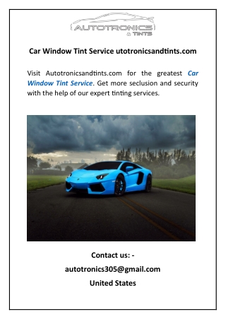 Car Window Tint Service  Autotronicsandtints