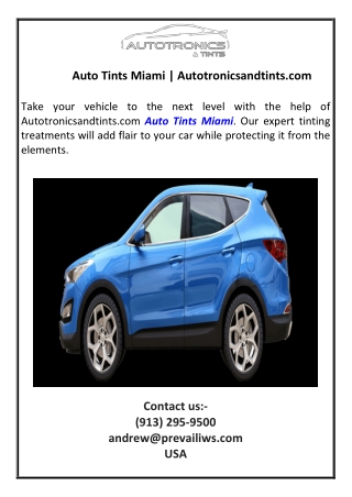 Auto Tints Miami Autotronicsandtints.com1