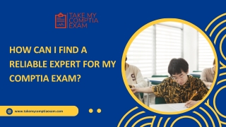 How Can I Find a Reliable Expert for My CompTIA Exam