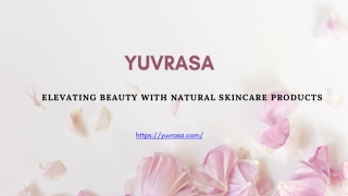 Yuvrasa –Natural Skincare Products Online