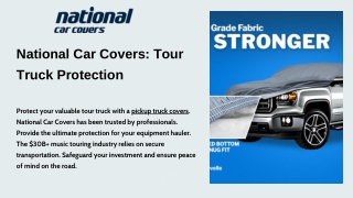 National Car Covers Tour Truck Protection