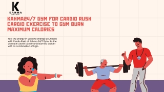 kahma24/7 gym for cardio rush cardio exercise to gym burn maximum calories