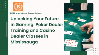 Unlocking Your Future in Gaming Poker Dealer Training and Casino Dealer Classes in Mississauga