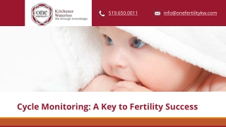 Cycle Monitoring and Its Importance in Fertility Treatment
