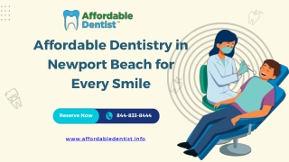 Affordable Dentistry in Newport Beach for Every Smile - www.affordabledentist.info