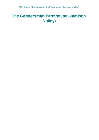 PDF Books The Coppersmith Farmhouse (Jamison Valley)
