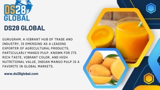 Work with Trusted Mango Pulp Exporters DS28 GLOBAL