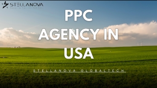 Best PPC Agency in USA | Stellanova Globaltech