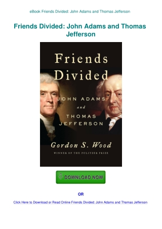 eBook Friends Divided John Adams and Thomas Jefferson