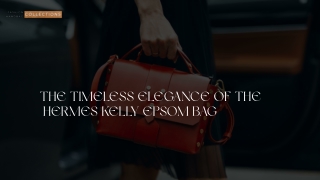 The Timeless Elegance of the Hermes Kelly Epsom Bag