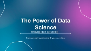 The Power of Data Science by DICS INNOVATIVE