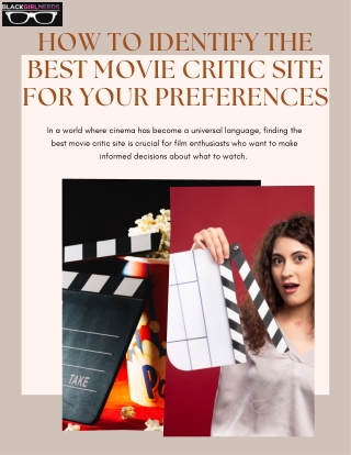 How to Identify the Best Movie Critic Site for Your Preferences.