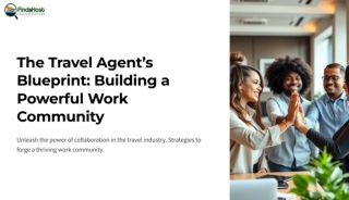 The Travel Agent’s Blueprint for Building a Powerful Work Community