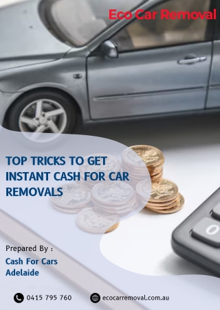 Top Tricks To Get Instant Cash For Car Removals