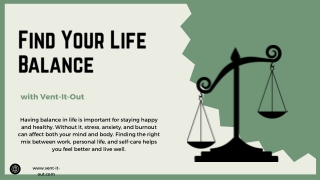 Find Your Life Balance with Vent-It-Out