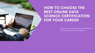 How to Choose the Best Online Data Science Certification for Your Career